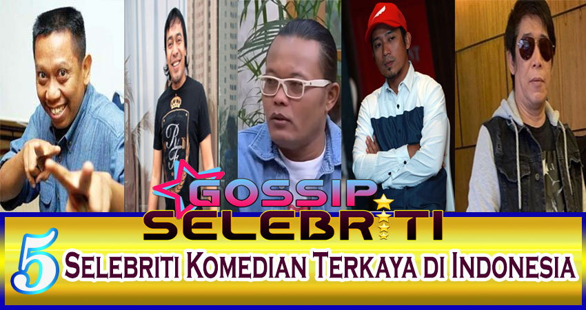 5 Selebriti Komedian Terkaya Di Indonesia