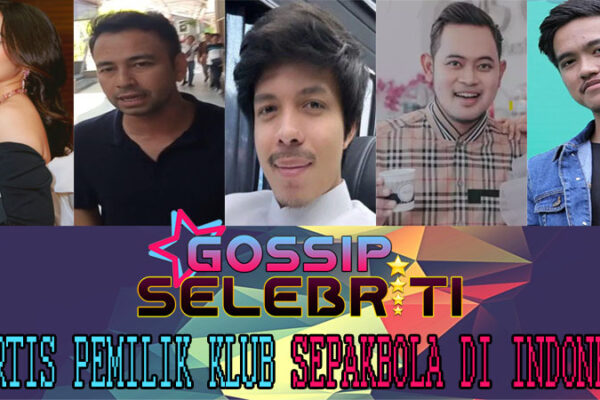 5 Artis Pemilik Klub Sepakbola Di Indonesia