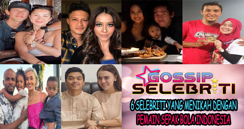 6 Selebriti yang Menikah dengan Pemain Sepak Bola di Indonesia