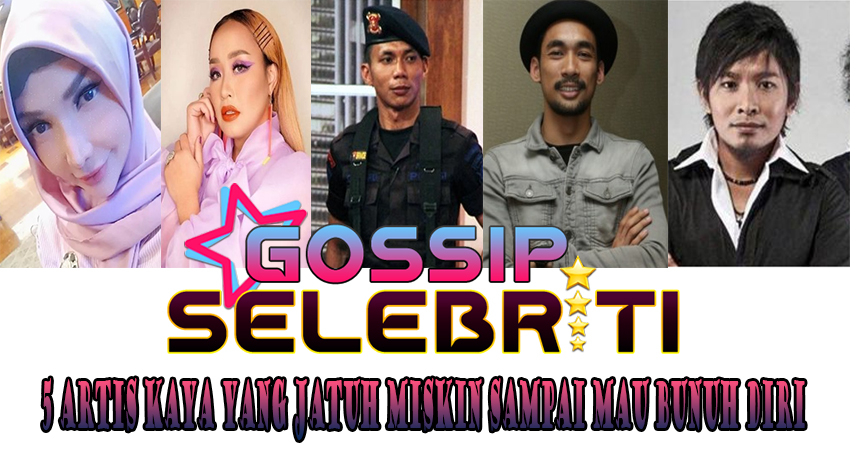 5 Artis Kaya Yang Jatuh Miskin Sampai Mau Bunuh Diri