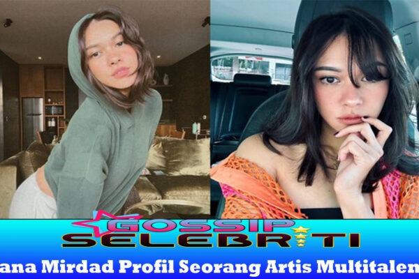 Nana Mirdad Profil Seorang Artis Multitalenta