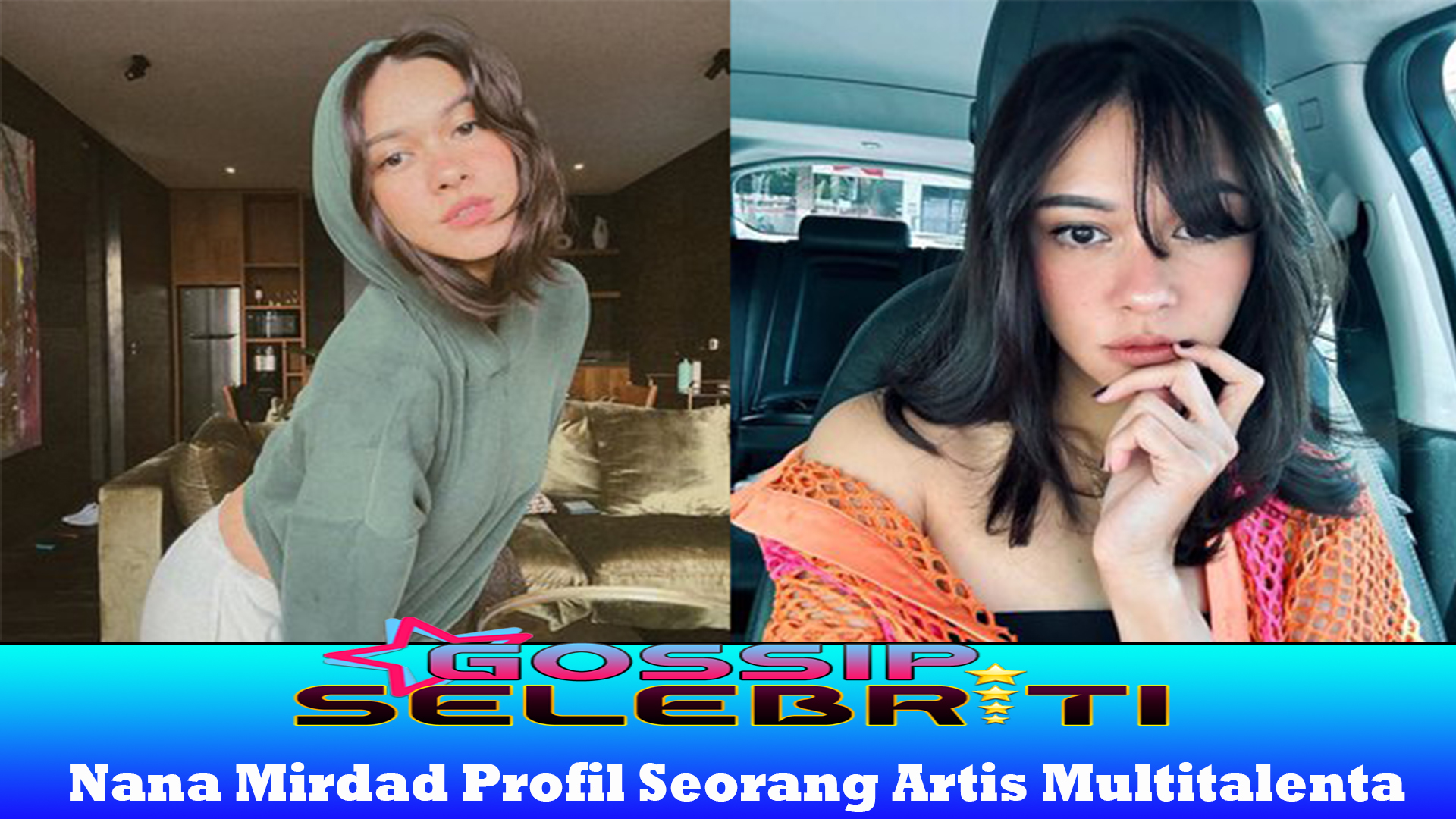Nana Mirdad Profil Seorang Artis Multitalenta