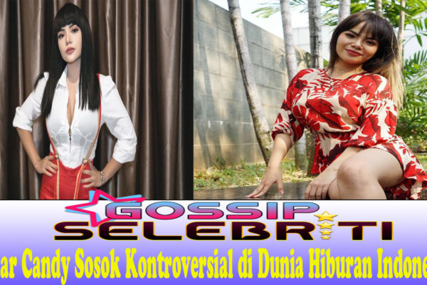 Dinar Candy Sosok Kontroversial di Dunia Hiburan Indonesia