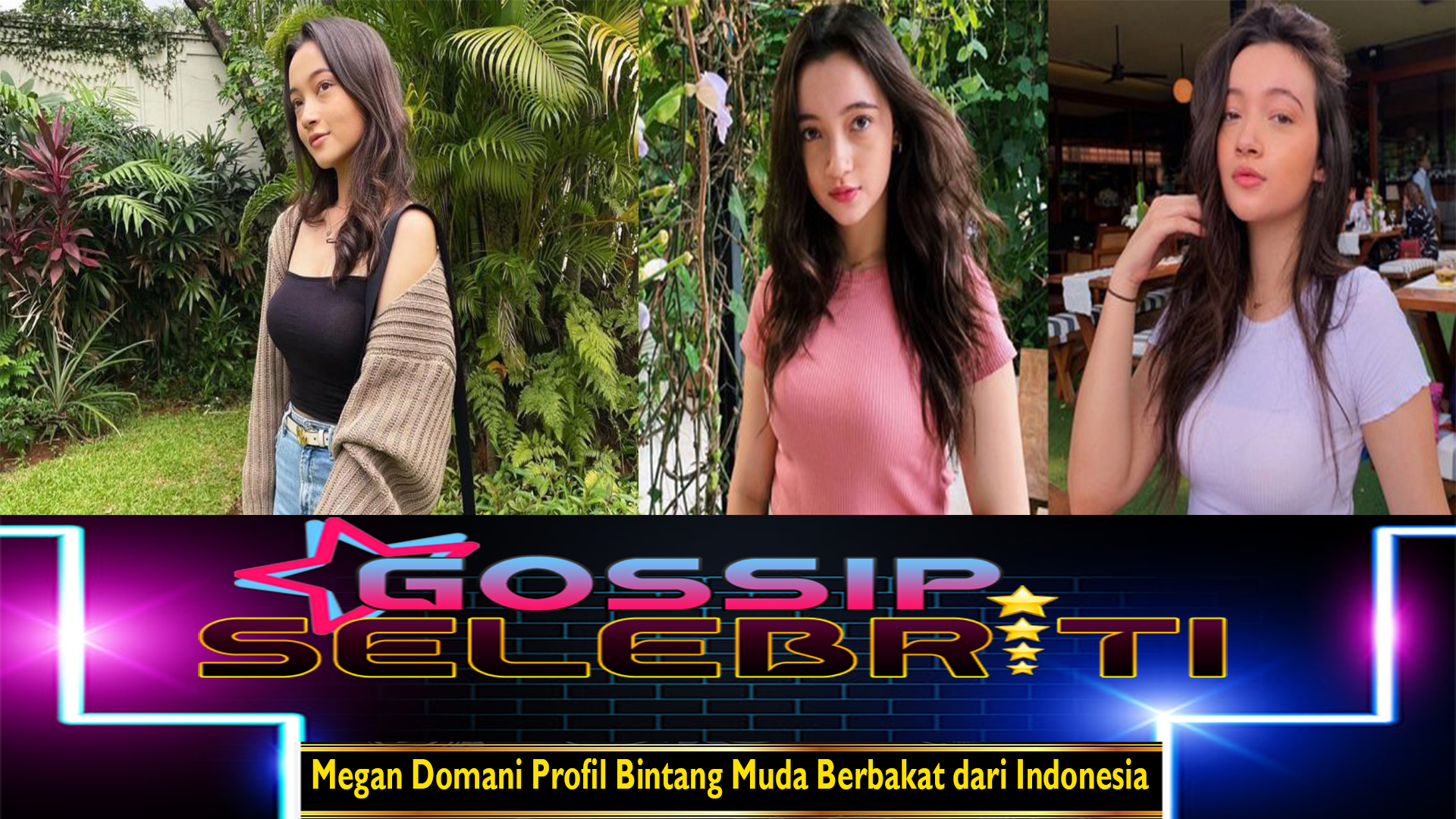 Megan Domani Profil Bintang Muda Berbakat dari Indonesia