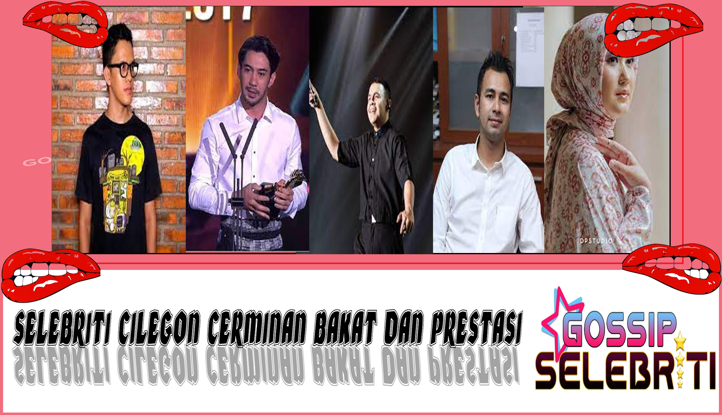 5 Selebriti Cilegon Cerminan