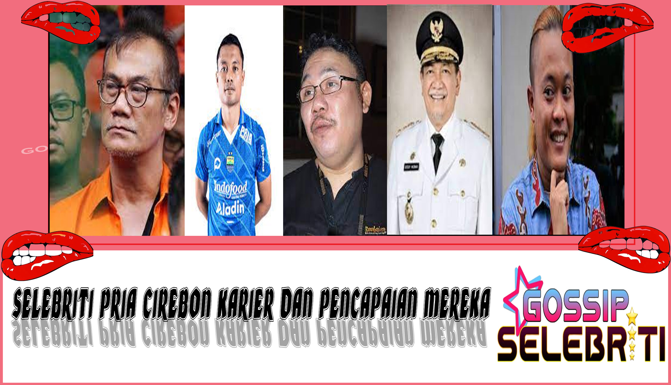 5 Selebriti Pria Cirebon