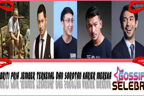 5 Selebriti Pria Jember