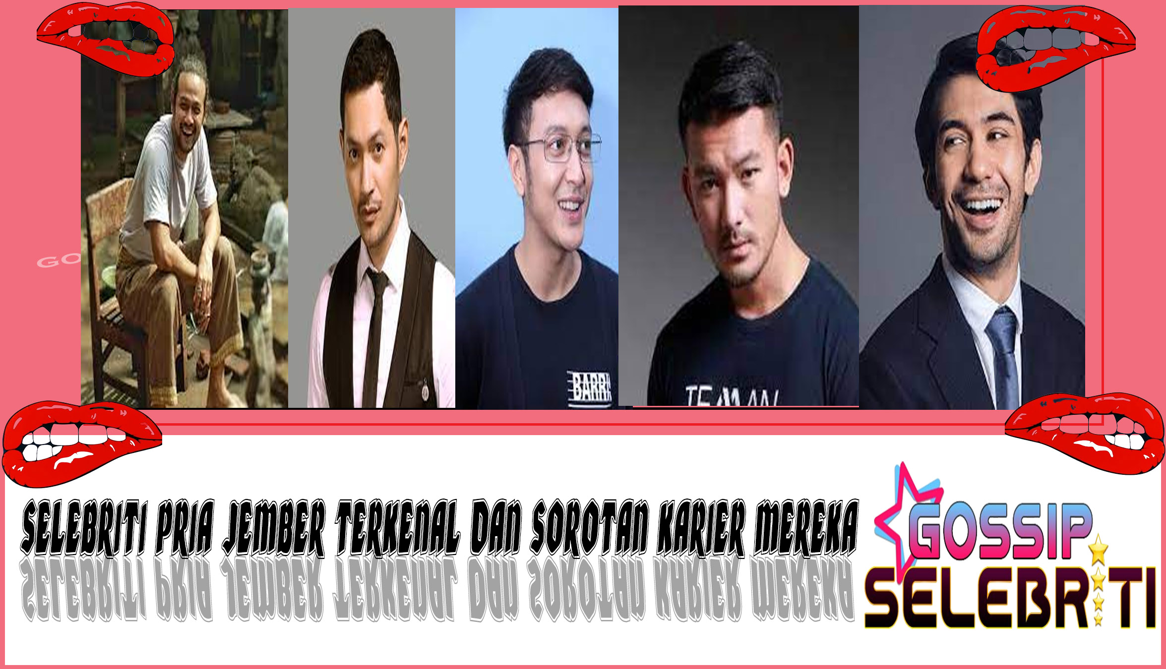 5 Selebriti Pria Jember