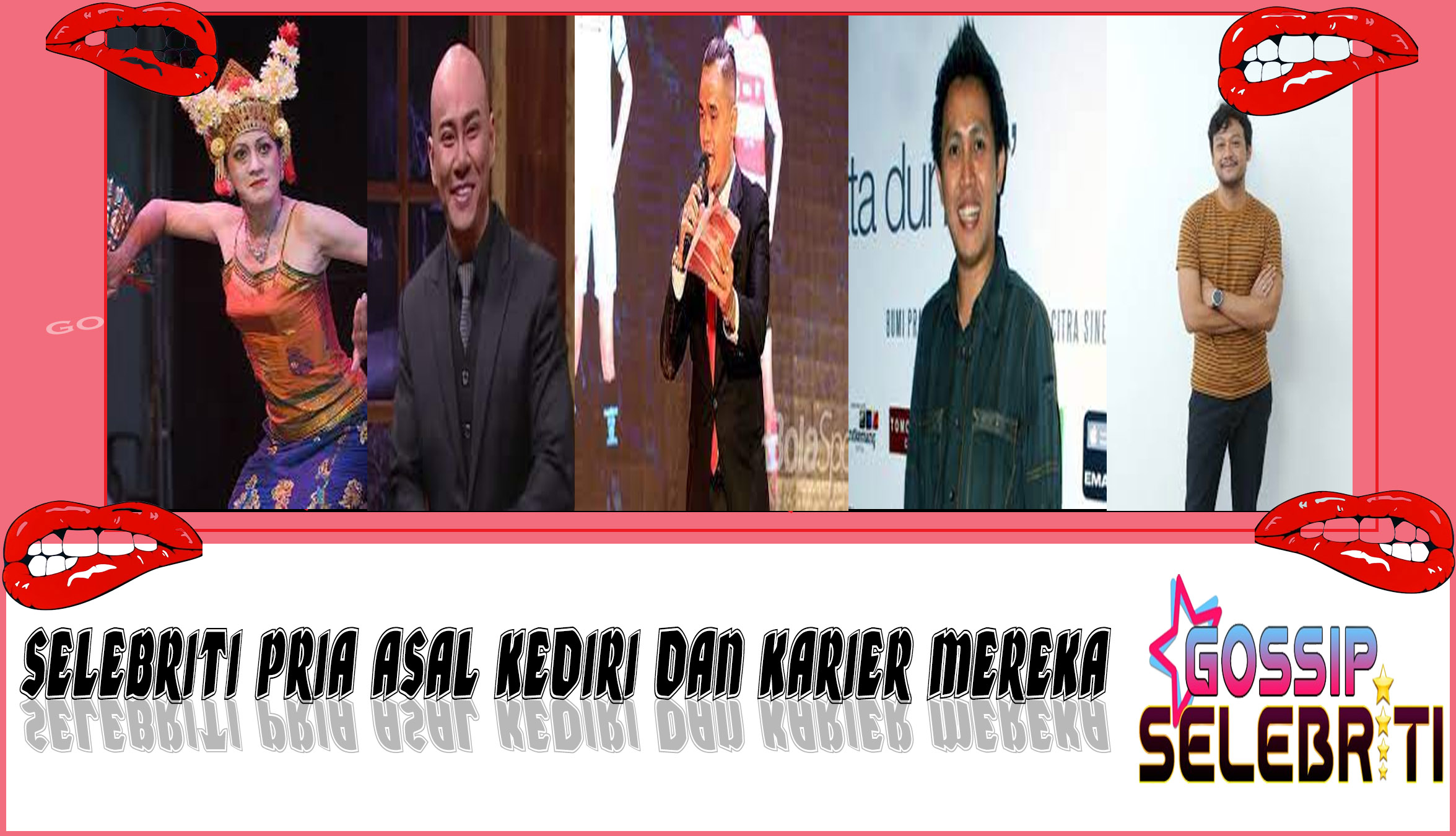 5 Selebriti Pria Kediri