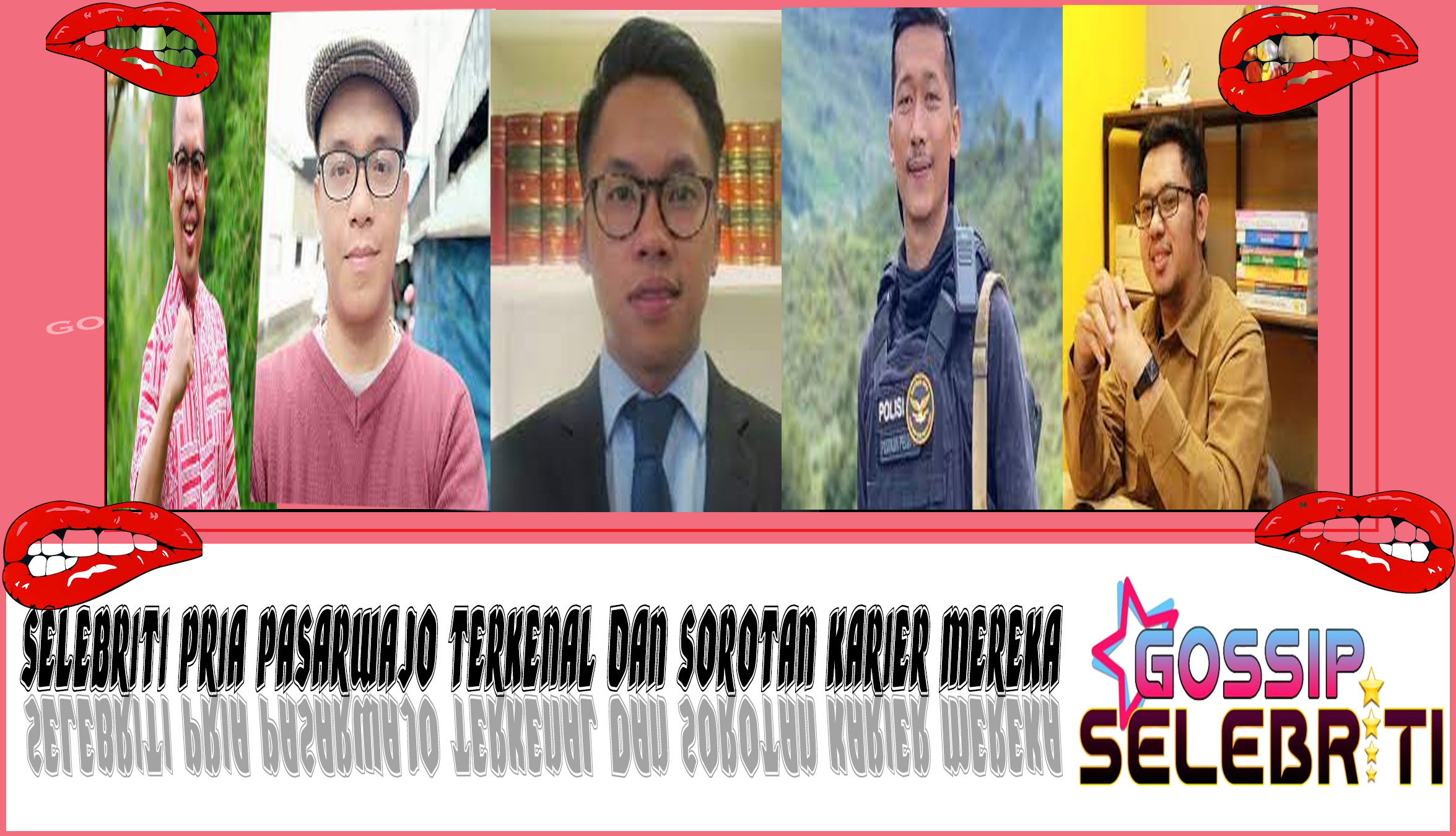 5 Selebriti Pria Pasarwajo