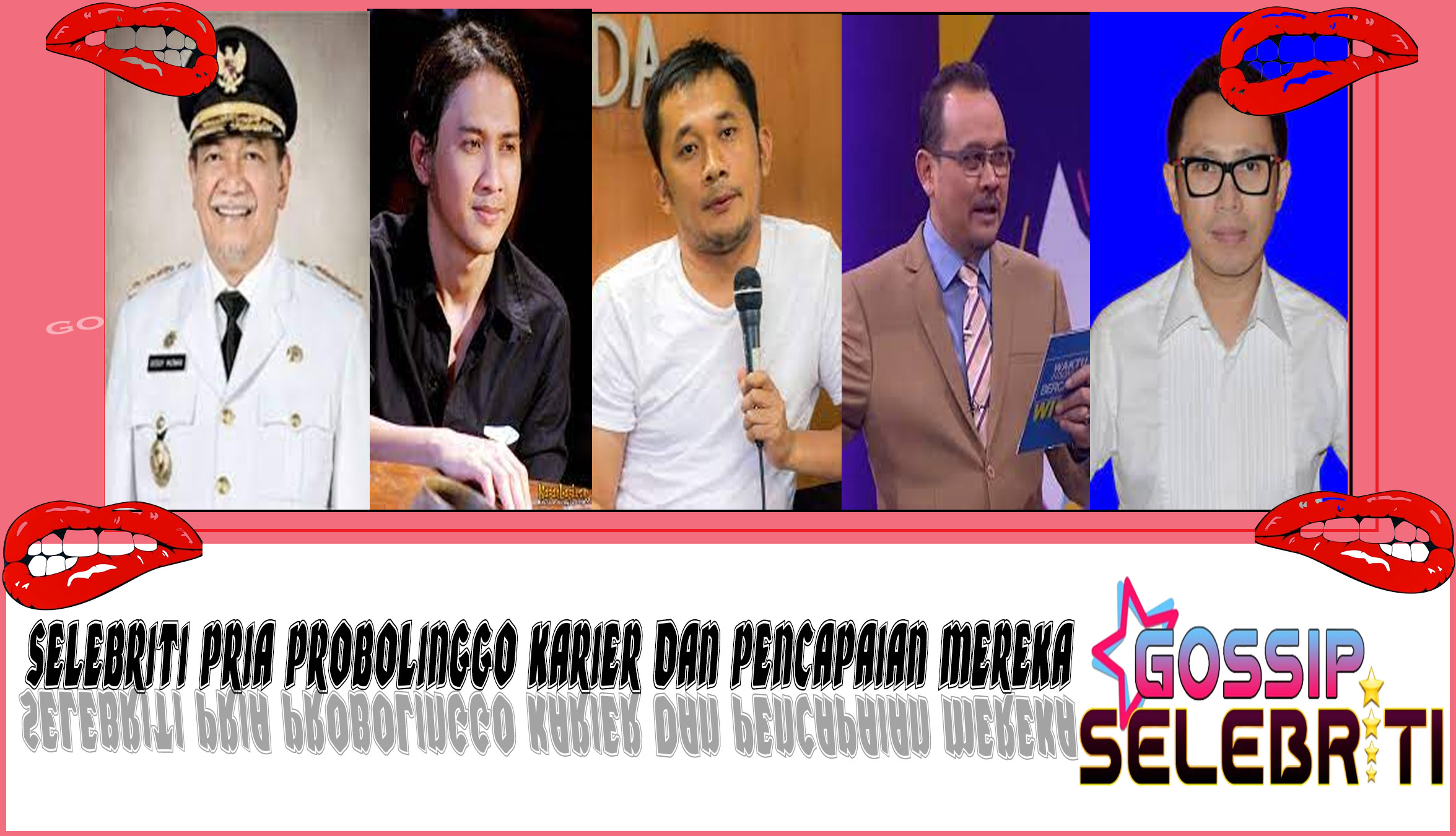 5 Selebriti Pria Probolinggo