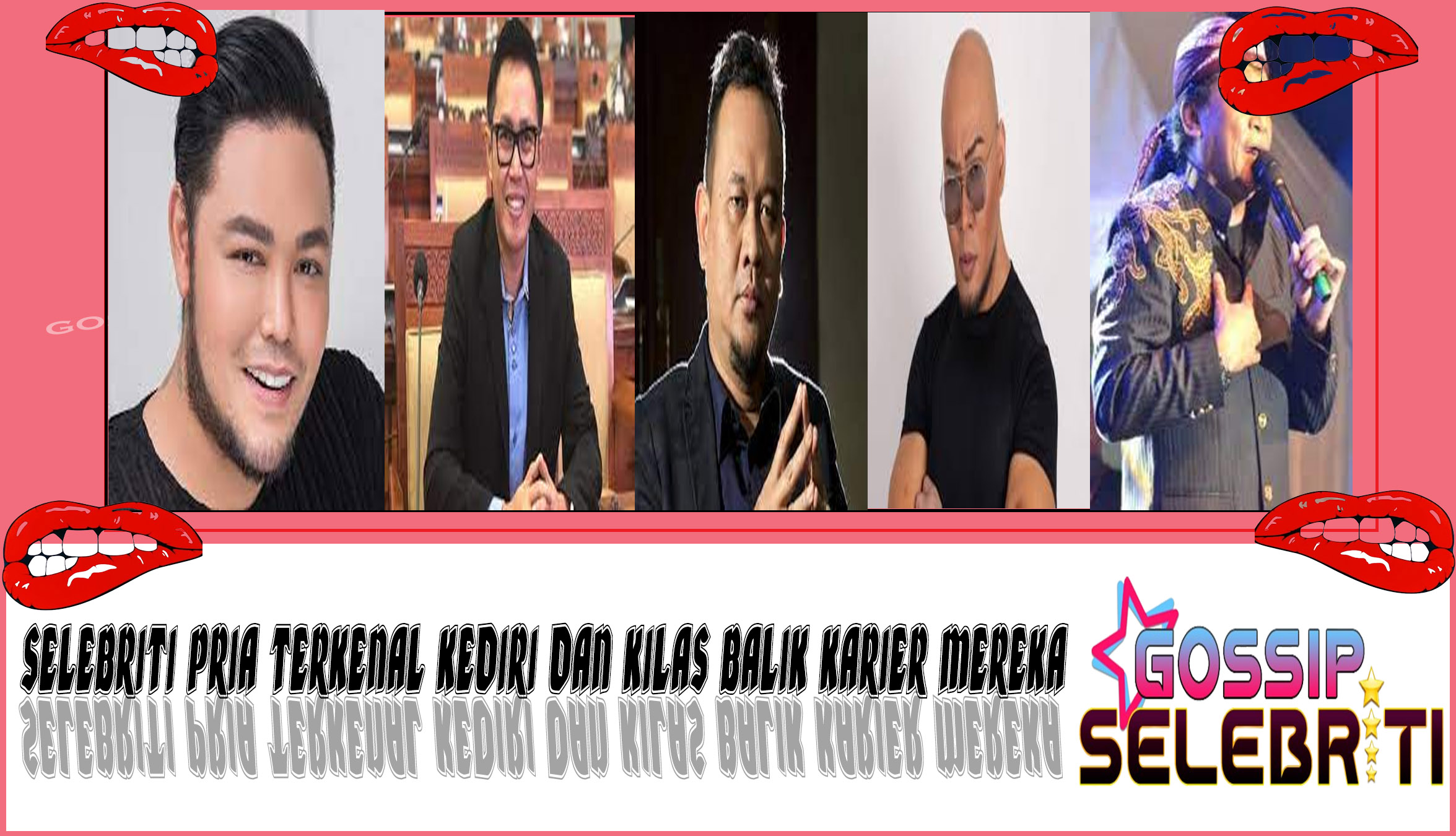 5 Selebriti Pria Terkenal
