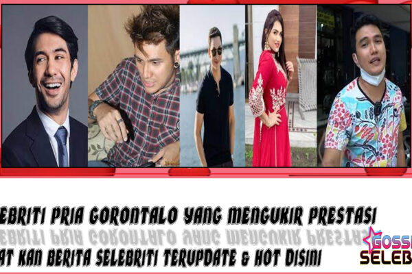 5 Selebriti Pria Gorontalo