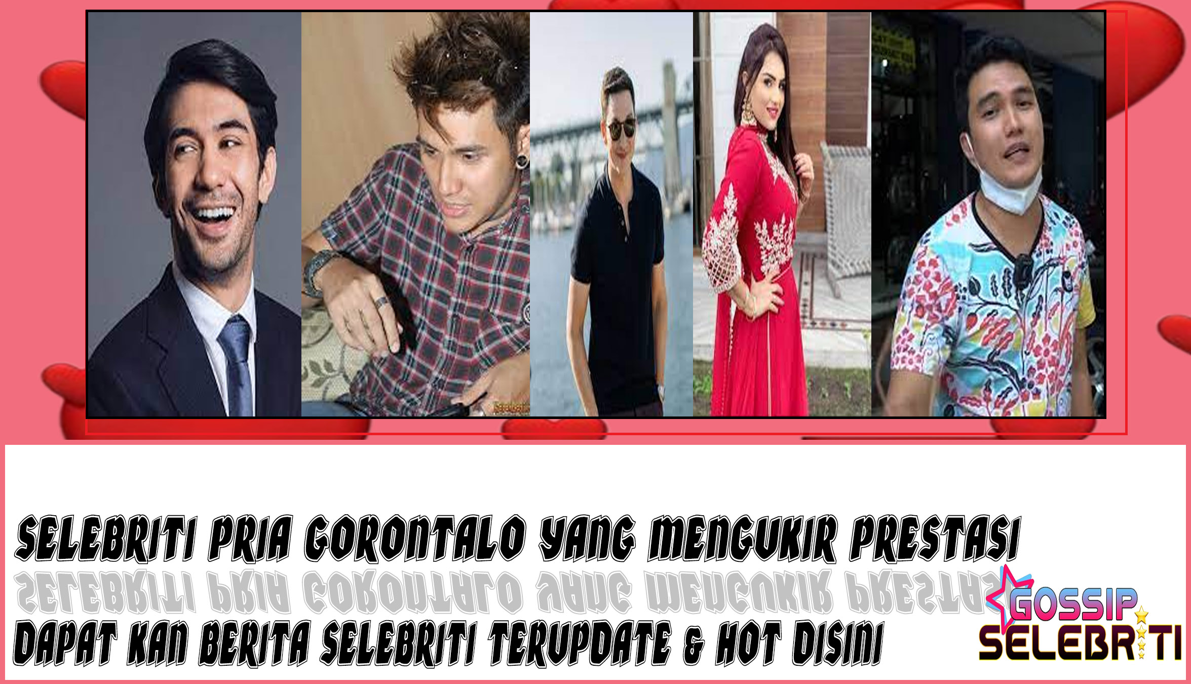 5 Selebriti Pria Gorontalo