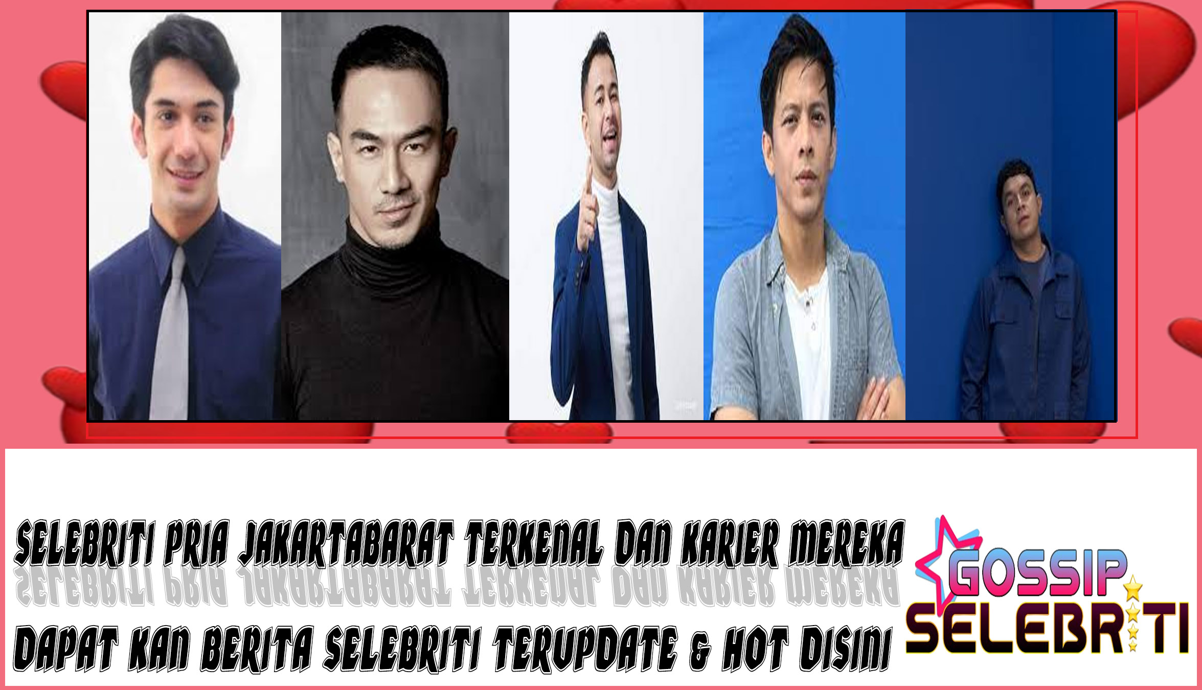 5 Selebriti Pria JakartaBarat