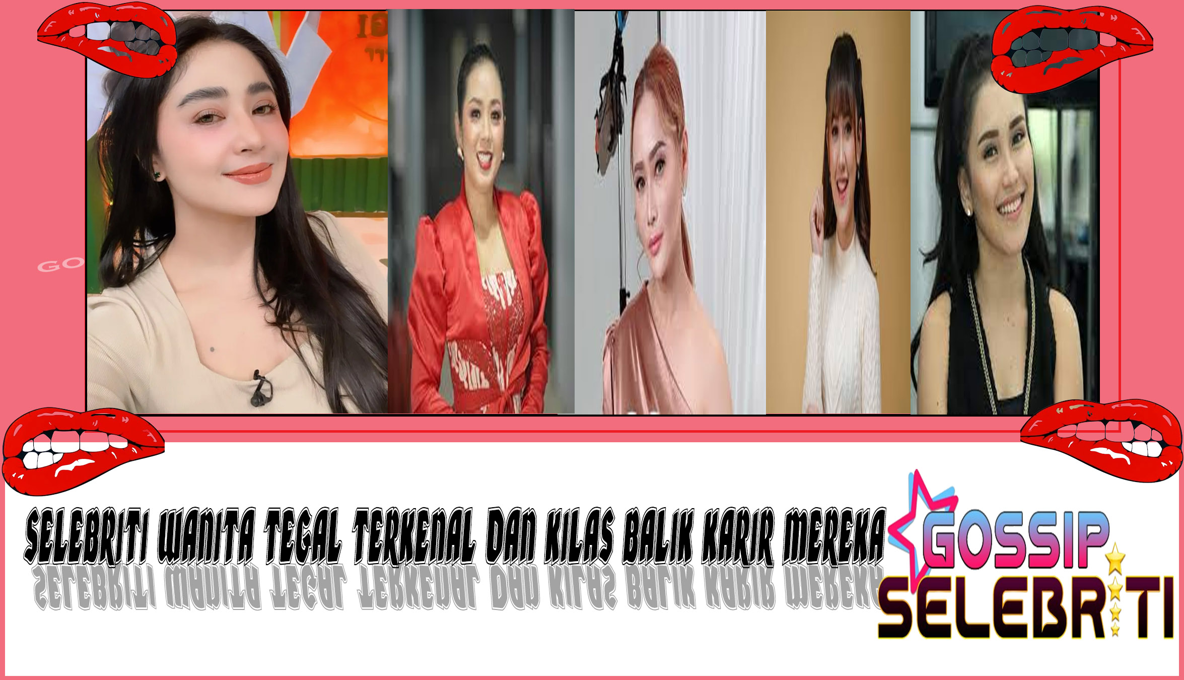 5 Selebriti Wanita Tegal