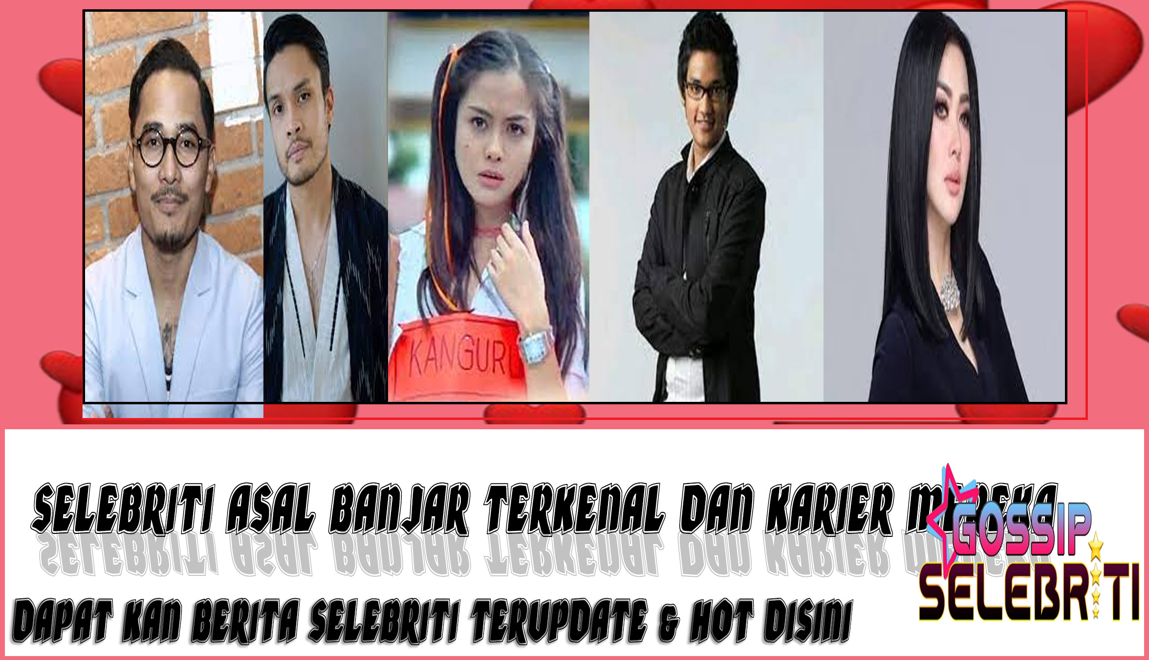 5 Selebriti Asal Banjar