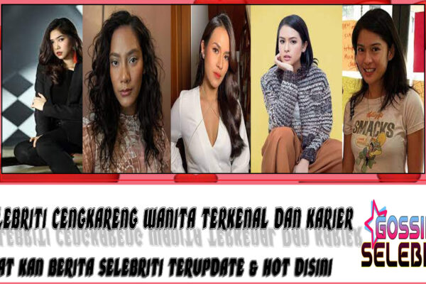 5 Selebriti Cengkareng Wanita