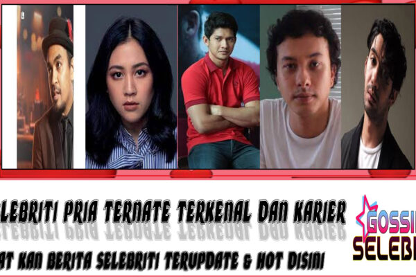 5 Selebriti Pria Ternate