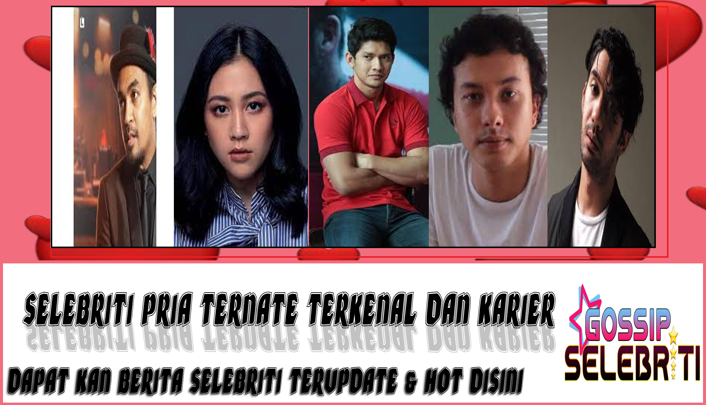 5 Selebriti Pria Ternate