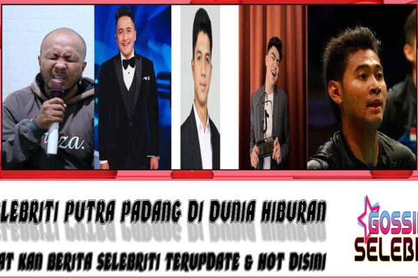 5 Selebriti Putra Padang