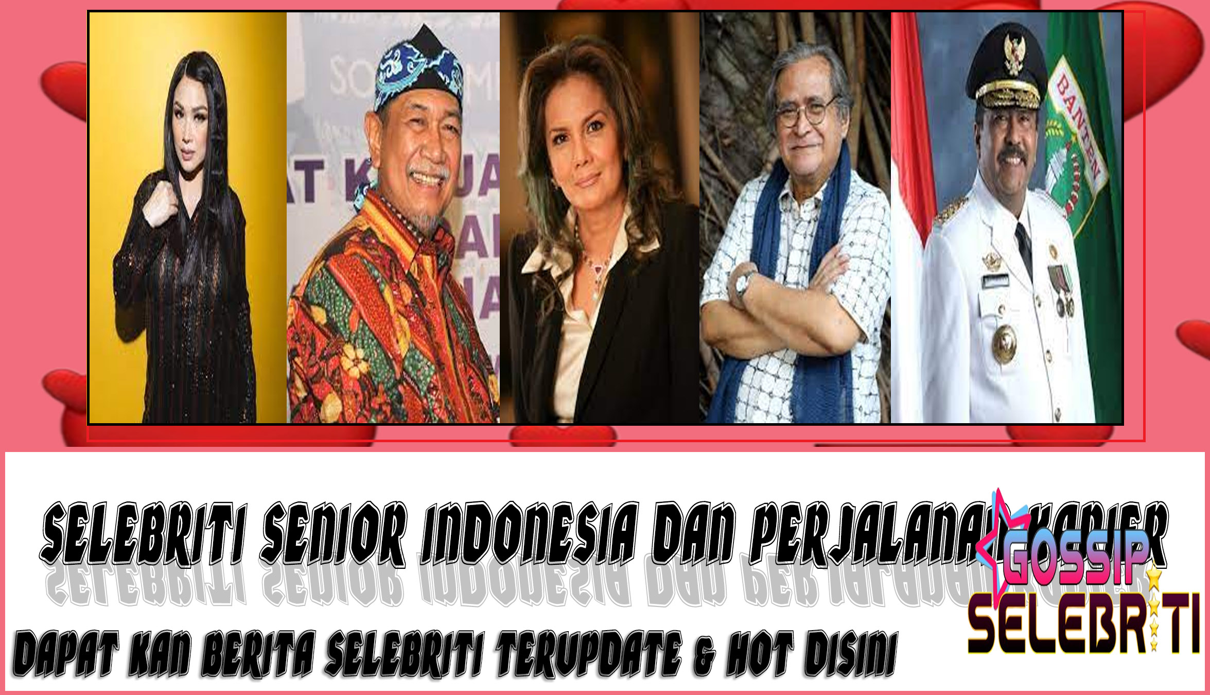 5 Selebriti Senior Indonesia
