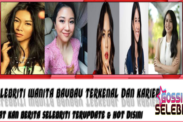 5 Selebriti Wanita Baubau