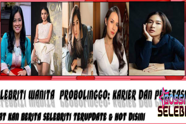 5 Selebriti Wanita Probolinggo