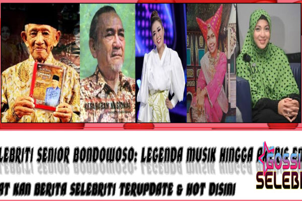 5 Selebriti Senior Bondowoso