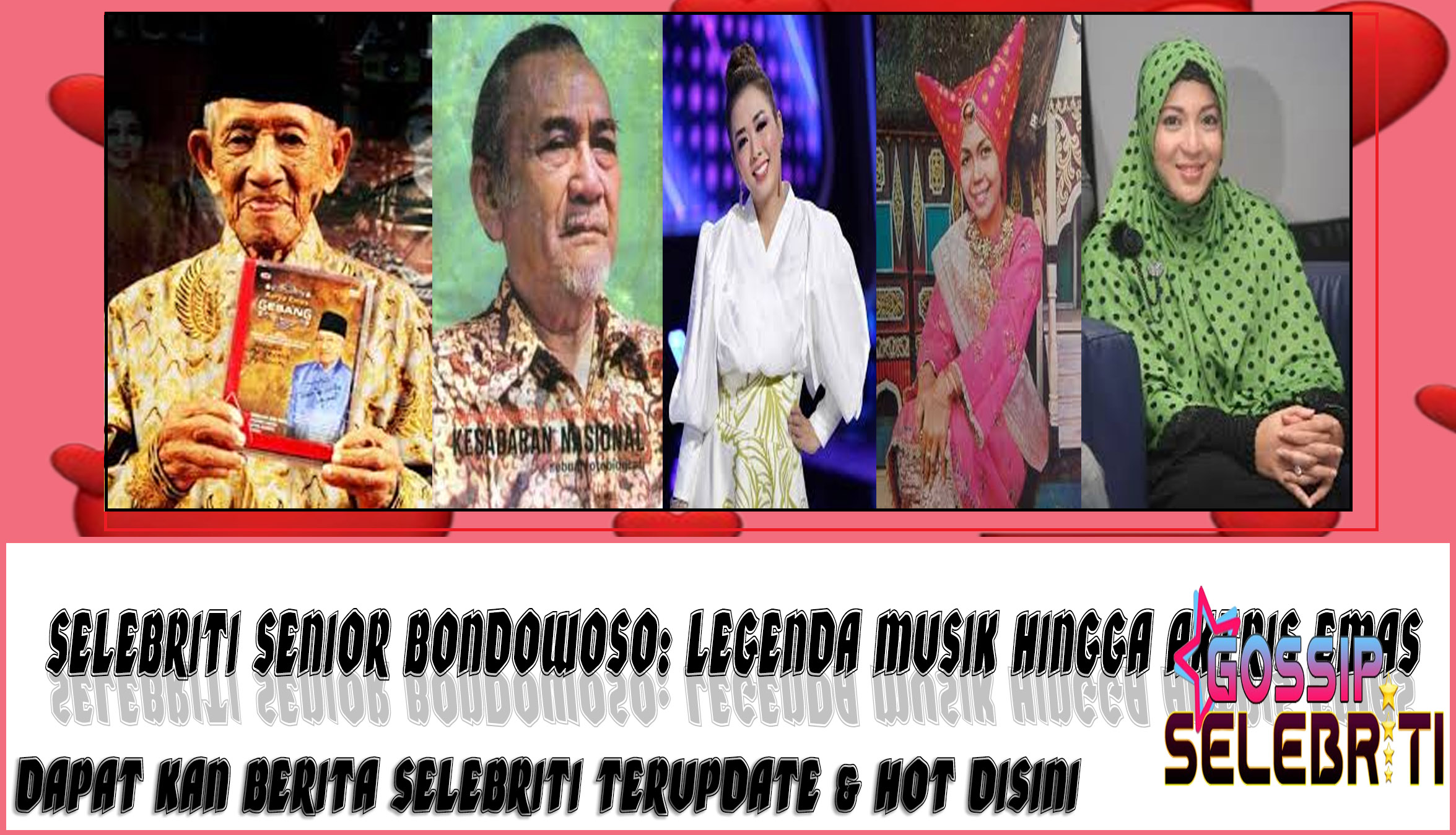 5 Selebriti Senior Bondowoso