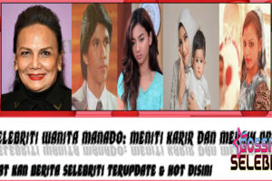 5 Selebriti Wanita Manado